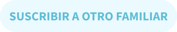 Famileo - Subscribir a otro familiar